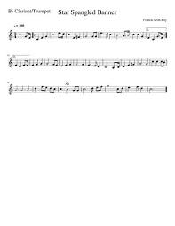 This trumpet sheet music for the star spangled banner (the national anthem of the united states of america) is written in the key of f (concert e flat). The Star Spangled Banner Trumpet Clarinet By Francis Scott Key Digital Sheet Music For Individual Part Download Print S0 412599 Sheet Music Plus