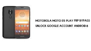 Hold volume up, volume down and power key at the same time for few seconds. Motorola Moto E5 Play Frp Bypass Unlock Google Account Android 8 0