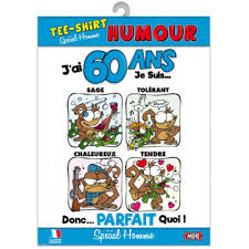 T Shirt Humour Homme J Ai 60 Ans Tu Maplusbelledeco Com