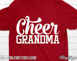 Cheer Grandma Svg Cheer Svg Grandma Svg Football Grandma Etsy In 2020 Cheer How To Make Tshirts Create T Shirt