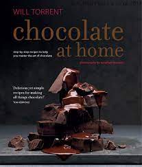 Chocolate At Home Step By Step Recipes To Help You Master The Art Of Chocolate Chocolatier Chocolate Chocolate Book