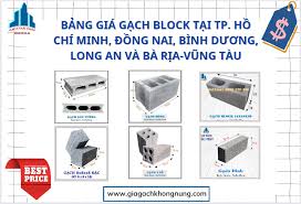 Bảng Giá Gạch Block Tại TP. Hồ Chí Minh, Đồng Nai, Bình Dương, Long An Và  Bà Rịa-Vũng Tàu