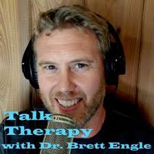 Talk Therapy with Dr. Brett Engle (Podcast)