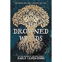 Amazon.com: The Drowned Woods: 9780759556317: Lloyd-Jones, Emily: Books