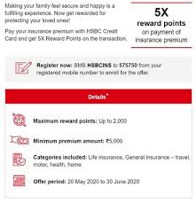 Visa hsbc) the company reference number for the payment will be your 16 digit credit card number (no spaces) fill in the payment amount that you want to pay and do the rest what the website says. Hsbc Card Offer Pay Your Insurance Premium With Hsbc Credit Card And Get Rewarded Desidime