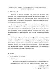 Guruberkedudukansebagai profesional dalam masyarakatdalam ilmu sosiologi kita biasa industrial dan materialis status dan. 5 Peranan Guru Dalam Pelaksanaaan Program Bimbingan Dan Konseling Di Sekolah