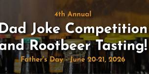 Father's Day Weekend - Dad Joke Competition and Root Beer Tasting