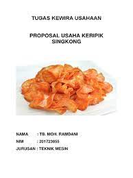 Contoh proposal keripik singkong (kwu) posted by jelajah internet , add , add comment in contoh proposal on proposal on thursday, november 06, 2014. Contoh Proposal Keripik Singkong