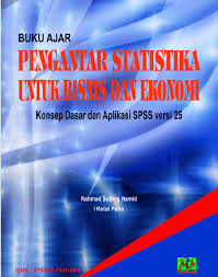 Para pengelola perusahaan akan selalu berupaya bertindak secara professional dalam rangka mencapai apa yang menjadi tujuannya. Pdf Pengantar Statistika Untuk Bisnis Dan Ekonomi Konsep Dasar Dan Aplikasi Spss Versi 25