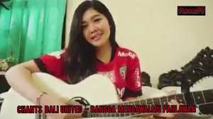 Bangga mengawalmu hey pahlawan mp3 music file at 320kbps audio. Merdunya Wanita Cantik Asal Bali Ini Menyanyikan Chant Bali United Bangga Mengawalmu By Gung Angga