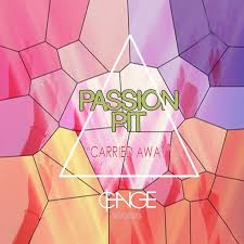 Song To Motivate Me Upbeat Passion Pit Carried Away Passion Pit Music Bands Songs