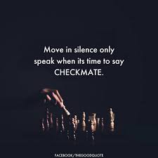 Positive Motivational Quotes On Instagram Follow Wrds Quotes Thegoodquote Silence Quotes Winning Quotes Chess Quotes