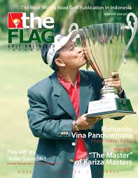 Kad ini juga membenarkan pemegang kad untuk berjimat. The Flag Magazine Golf Unlimited Indonesia By Kariza Viratama Issuu