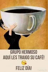 Buenos Dias Un Cafecito Ummm Happy Day Quotes Inspirational Good Morning Messages Good Morning Greetings
