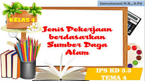 Check spelling or type a new query. Ips Tema 4 Kelas 4 Jenis Jenis Pekerjaan Berdasarkan Sumber Daya Alam Kegiatan Ekonomi Youtube