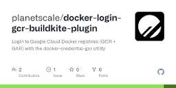 GitHub - planetscale/docker-login-gcr-buildkite-plugin: Login to ...