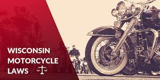 Wisconsin State Motorcycle Laws Hupy And Abraham S C