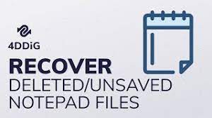 4 Tips To Recover Unsaved/Deleted Notepad (Txt) Files 2022