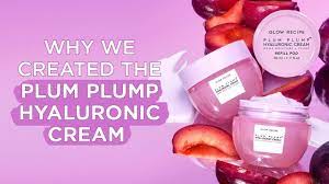 Why We Created The Plum Plump Hyaluronic Cream Glow Recipe Youtube