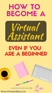 How To Become A Virtual Assistant Even If You Are A Beginner Virtual Assistant Jobs Virtual Assistant Virtual Assistant Business