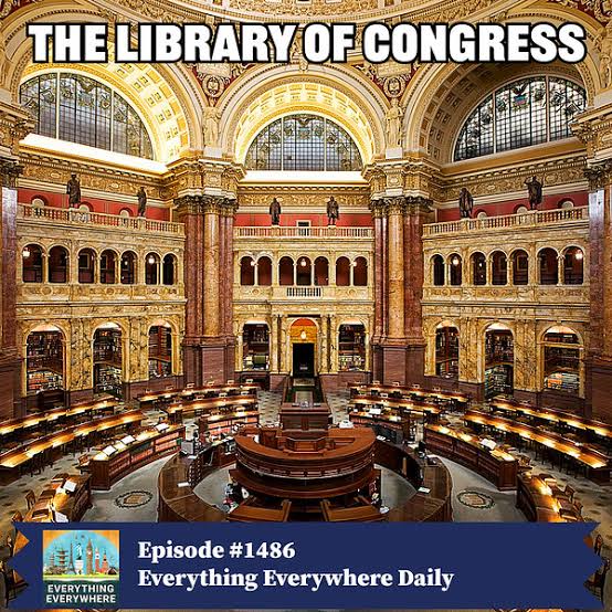 The Library of Congress – Everything Everywhere