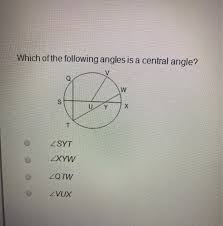Click calculate and your answer is 1 radian and 57.296 degrees. Which Of The Following Angles Is A Central Angle V W Chegg Com