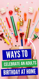 Birthday Activities For Adults In Quarantine Pin On Celebration