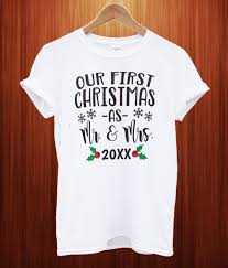 Our First Christmas As Mr And Mrs Newlywed T Shirt Shirts Mrs Shirt T Shirt