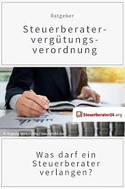 Steuerberatervergutungsverordnung Was Darf Ein Steuerberater Verlangen Steuerberater Steuererklarung Steuererklarung Tipps Vergutung Finanzen