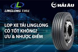 LỐP XE LINGLONG CÓ TỐT KHÔNG? ƯU, NHƯỢC ĐIỂM VÀ GIÁ THÀNH - Lốp Xe Hải Âu