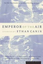 Emperor Of The Air By Ethan Canin