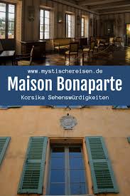 Doch napoleon wagt einen zweiten anlauf: Maison Bonaparte Korsika Sehenswurdigkeiten In 2021 Korsika Sehenswurdigkeiten Korsika Sehenswurdigkeiten