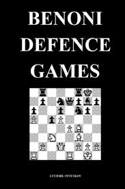Benoni Defence Games (Chess Opening Games): Tsvetkov, Lyudmil:  9798859097036: Amazon.com: Books