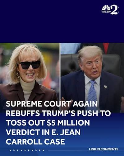 The Supreme Court on Monday again rebuffed President Trump's push to throw out a jury's $5 million finding that he sexually abused the writer E. Jean Carroll. FULL STORY ⬇️