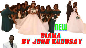 Diar padiany by john kudsay. Diana By John Kudusay Youtube