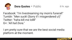 The more you talk about it, rehash it, rethink it, cross analyze it, debate it, respond to it, get paranoid about it, compete with it, complain about it. Funeral Quotes Tumblr Facebook I M Livestreaming My Mom S Funeral Tumblr Men Suck Dogtrainingobedienceschool Com