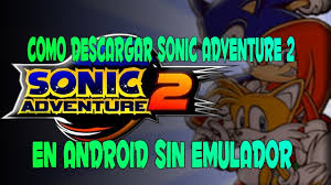 Sonic adventure 2 (sa2) is no exception. Como Descargar Sonic Adventure 2 Para Android Sin Emulador Youtube