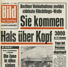 Maybe you would like to learn more about one of these? August 1961 So Titelten Axel Springer Zeitungen Zum Mauerbau Bilder Fotos Welt