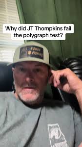 The Truth Behind JT Thompkins' Polygraph Test Failure
