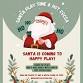 Santa Event All Day! — HAPPY PLAY event image