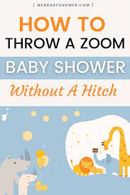 How To Throw A Zoom Baby Shower Ideas To Make It Special Animal Baby Shower Theme Baby Shower Virtual Baby Shower