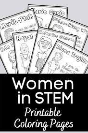 Add these free printable science worksheets and coloring pages to your homeschool day to reinforce science knowledge and to add variety and fun. Women In Stem Printables To Inspire During Women S History Month
