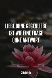 Liebeskummer Spruche Die Herzzerreissend Schon Sind Liebesspruche Zum Nachdenken Spruche Liebeskummer Mama Zitate