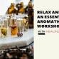 Relax and Unwind: An Essential Oil Aromatherapy - Shop Made in DC, 1304 Wisconsin Ave NW Event Image