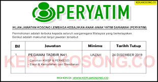 Jawatan Kosong Lembaga Kebajikan Anak Anak Yatim Sarawak Peryatim Jawatan Kosong Kerajaan Terkini 2020