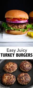 Ultimate Turkey Burger Made With Everyday Ingredients And They Taste Just As Good As Turkey Burger Recipes Healthy Turkey Burger Recipes Ground Turkey Burgers