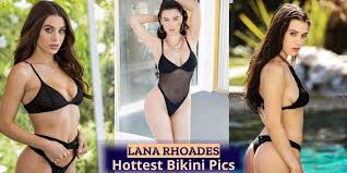 Lana Rhoades Sexy Photos- 100+ Hottest Bikini, Lingerie Pictures make you  fall in love with her