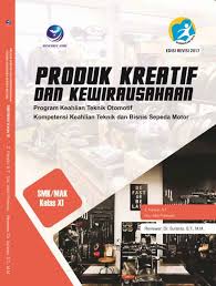 Maybe you would like to learn more about one of these? Buku Produk Kreatif Dan Kewirausahaan Program Keahlian Teknik Otomotif Kompetensi Keahlian Teknik Dan Bisnis Sepeda Motor Smk Mak Kelas Xi Lazada Indonesia