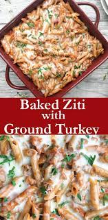 Easy Baked Ziti Cooking With Bliss Recipe Ground Turkey Recipes Healthy Turkey Meat Recipes Ground Turkey Recipes Easy