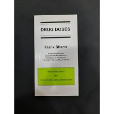 Drug doses | frank shann. Drug Doses Frank Shann 17th Edition Shopee Singapore